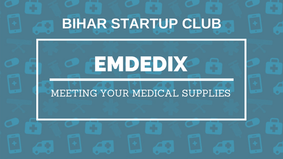 EMEDIX: Techie Startup Helping People With Medical Supplies
